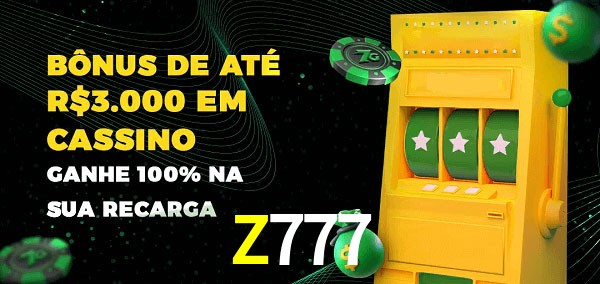 Z777 melhor bônus de depósito